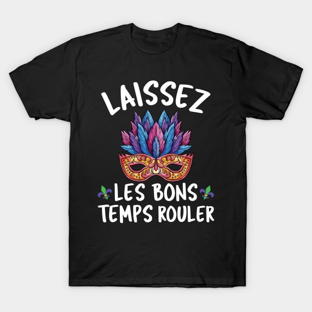 Louisiana Mardi Gras Shirt  Laissez Les Bons Costume T-Shirt by mdshalam